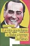 Contromano: LA Vita Quotidiana in Italia AI Tempi Del Silvio (Italian Edition)
