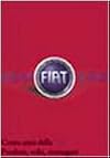 Cento anni della Fiat: prodotti, volti, immagini