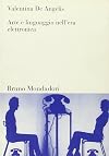 Arte e linguaggio nell'era elettronica
