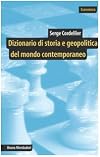 Dizionario di storia e geopolitica del mondo contemporaneo