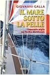 Il mare sotto la pelle: cinquemila miglia nel Pacifico meridionale