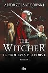 Il crocevia dei corvi. The Witcher