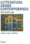 Letteratura araba contemporanea: Dalla nahdah a oggi (Argomenti) (Italian Edition)