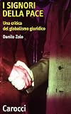 I signori della pace. Una critica del globalismo giuridico