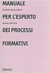 Manuale per l'esperto dei processi formativi