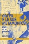 Orfeo e le sue metamorfosi: mito, arte, poesia