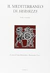 Il Mediterraneo di Herakles : studi e ricerche