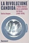 La rivoluzione candida: storia sociale della lavatrice in Italia (1945-1970)