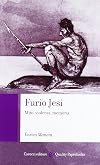 Furio Jesi. Mito, violenza, memoria
