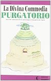 Divina Commedia. Purgatorio. Riassunto (Vol. 2)