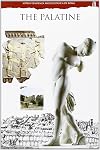 The Palatine (Electa Guides for the Soprintendenza Archeolgocia Di Roma)