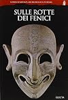 Sulle rotte dei Fenici