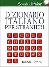 Dizionario italiano per stranieri. Con grammatica della lingua italiana (Italian Edition)