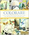 Colorare. Ediz. illustrata