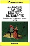 Il fascino discreto dell'orrore : psicologia dell'arte e della letteratura fantastica