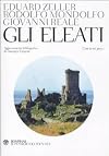 Gli Eleati. Testo greco a fronte