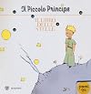 Il piccolo principe: il libro delle stelle