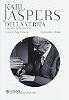 KARL JASPERS - SULLA VERITA -