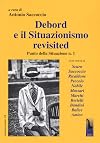 Debord e il situazionismo revisited. Punto della situazione n. 1