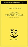 Umano, troppo umano: 2