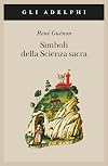 Fundamental symbols : the universal language of sacred science