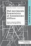 Dal movimento femminista al femminismo diffuso. Storie e percorsi a Milano dagli anni '60 agli anni '80