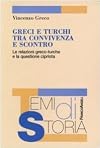 Greci e Turchi tra convivenza e scontro: le relazioni greco-turche e la questione cipriota