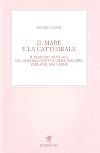Il mare e la cattedrale : il pensiero musicale nel discorso poetico di Baudelaire, Verlaine, Mallarmé