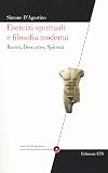 Esercizi spirituali e filosofia moderna: Bacon, Descartes, Spinoza