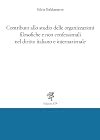 Contributo allo studio delle organizzazioni filosofiche e non confessionali nel diritto italiano e internazionale