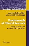 Fundamentals of Clinical Research: Bridging Medicine, Statistics and Operations
