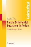 Partial Differential Equations in Action: From Modelling to Theory (Universitext)