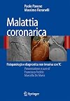 Malattia coronarica: Fisiopatologia e diagnostica non invasiva con TC (Italian Edition)