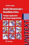 Analisi Dimensionale e Modellistica Fisica Principi e applicazioni alle scienze ingegneristiche