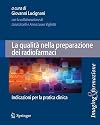 La qualità nella preparazione dei radiofarmaci indicazioni per la pratica clinica