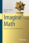 Imagine Math: Between Culture and Mathematics