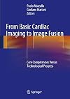 From Basic Cardiac Imaging to Image Fusion: Core Competencies Versus Technological Progress
