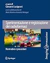 Sperimentazione e registrazione dei radiofarmaci normative e procedure