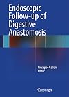 Endoscopic Follow-up of Digestive Anastomosis