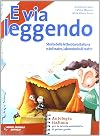 E via leggendo. vol. 2: Antologia italiana