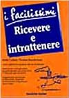 Ricevere e intrattenere