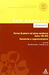 Forme di potere nel pieno medioevo (secc. VIII-XII): dinamiche e rappresentazioni
