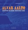 Alvar Aalto: architettura per leggere/architecture to read