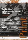 Temi e figure nell'architettura romana, 1944-2004