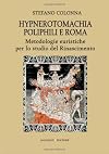 Hypnerotomachia Poliphili e Roma : metodologie euristiche per lo studio del Rinascimento