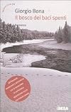 Il bosco dei baci spenti: [romanzo]