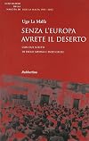Senza l'Europa avrete il deserto: citazioni dagli scritti e dai discorsi