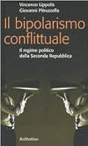 Il bipolarismo conflittuale: il regime politico della Seconda Repubblica