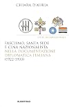 Fascismo, Santa Sede e Cina nazionalista nella documentazione diplomatica italiana (1922-1933)