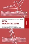 Ustica, un'ingiustizia civile. Perché lo Stato pagherà 300 milioni per una battaglia aerea che non c'è mai stata